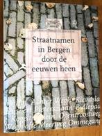 Straatnamen in Bergen door de eeuwen heen, Ophalen of Verzenden, 20e eeuw of later, Nieuw