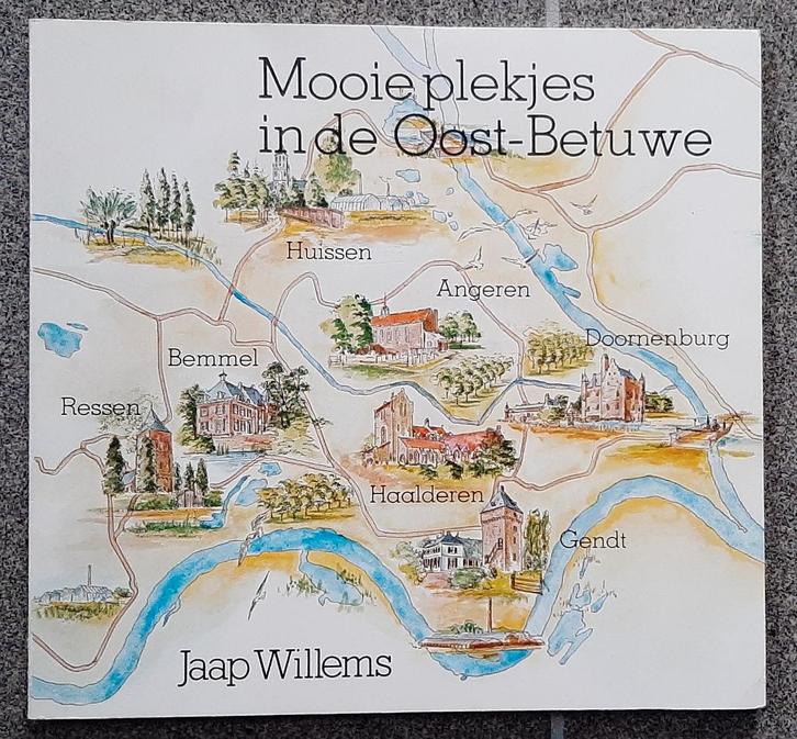 Mooie plekjes in de Oost-Betuwe - Jaap Willems, Boeken, Reisgidsen, Zo goed als nieuw, Fiets- of Wandelgids, Benelux, Overige merken
