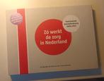 Zó werkt de zorg in Nederland ZGAN, Ophalen of Verzenden, Zo goed als nieuw, MBO, Dr.M.deVries, drs J.Kossen