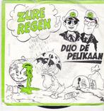 Single Duo De Pelikaan - Zure regen, Ophalen of Verzenden, Gebruikt, Nederlandstalig
