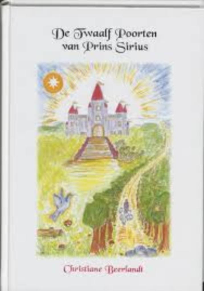 de twaalf poorten van prins Sirius - Christiane Beerlandt, Boeken, Esoterie en Spiritualiteit, Zo goed als nieuw, Achtergrond en Informatie