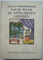 Felix Timmermans Naar waar de appelsienen groeien, P.N. van, België, Ophalen of Verzenden, Felix Timmermans, Zo goed als nieuw