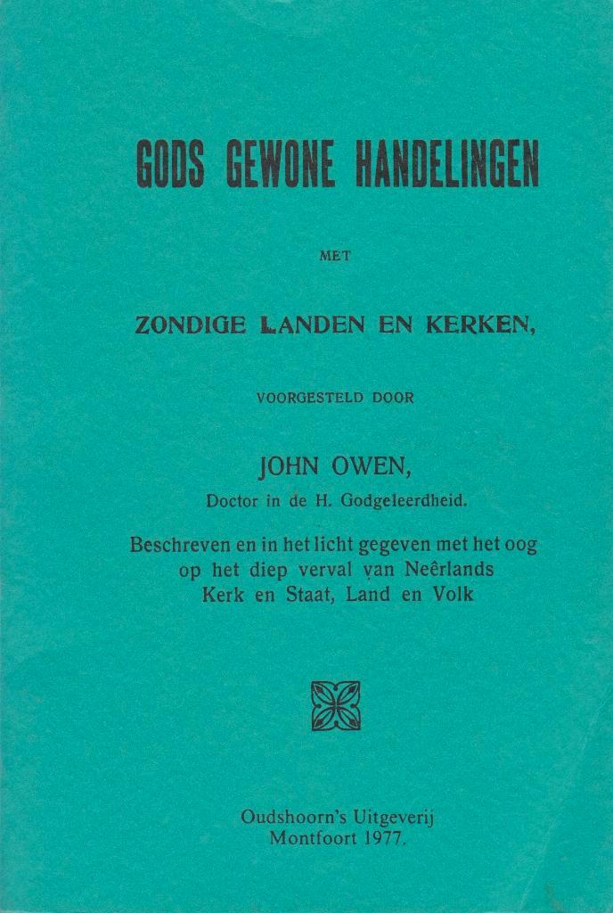 JOHN OWEN - GODS GEWONE HANDELINGEN, Boeken, Godsdienst en Theologie, Gelezen, Ophalen of Verzenden