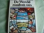 De wereld rondom ons. Met medewerking van Karel Verleyen., Overige atlassen, Karel Verleyen, Ophalen of Verzenden, Zo goed als nieuw