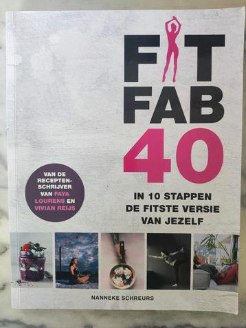 Fit Fab 40 – In 10 stappen de fitste versie van jezelf  beschikbaar voor biedingen