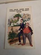 YOU HAVE SOME NICE THINGS GOING ON NEXT DOOR, Ophalen of Verzenden, Voor 1920, Overige thema's