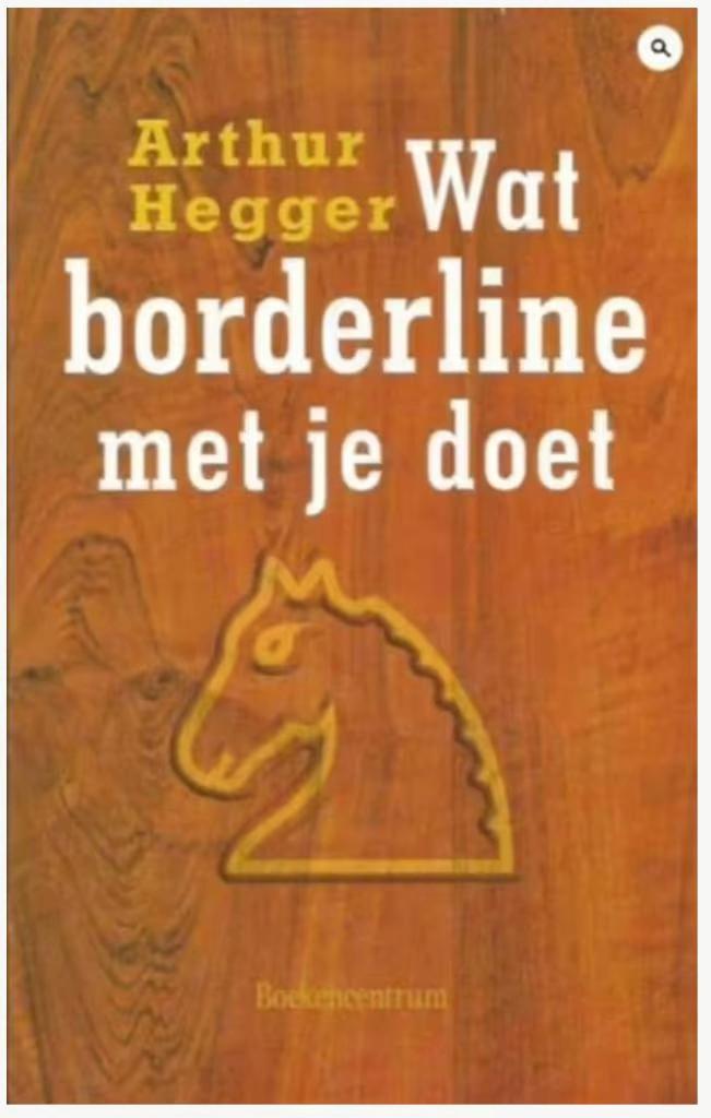 Wat Borderline met je doet (Arthur Hegger), Boeken, Advies, Hulp en Training, Zo goed als nieuw, Ophalen of Verzenden