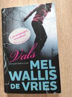 Mel Wallis de Vries - Vals, Boeken, Ophalen of Verzenden, Zo goed als nieuw, Mel Wallis de Vries