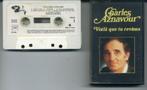 Charles Aznavour – Voilà Que Tu Reviens 10 nrs cassette 1976, Cd's en Dvd's, Cassettebandjes, Gebruikt, 1 bandje, Ophalen of Verzenden