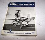 Alkenreeks 118-Onze Koninklijke Marine 4. Marine Luchtvaart., Boeken, Ophalen of Verzenden, Niet van toepassing, Zo goed als nieuw