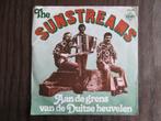Single - The Sunstreams - Aan de grens v.d. Duitse heuvelen., Ophalen, Gebruikt, Single