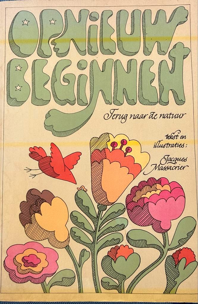 Vintage boek: Opnieuw beginnen-terug naar de natuur, Boeken, Natuur, Natuur algemeen, Ophalen of Verzenden