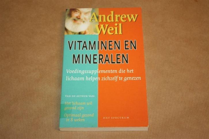 Vitaminen en mineralen - Andrew Weil, Boeken, Gezondheid, Dieet en Voeding, Gelezen, Ophalen of Verzenden
