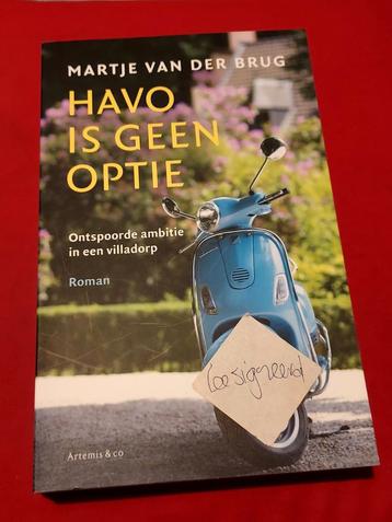 GESIGNEERD HAVO is geen optie.  Martje van der Brug. beschikbaar voor biedingen