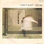 Pop Rock Single (1983) Robert Plant - Big Log., Ophalen of Verzenden, Gebruikt, Overige formaten, Poprock