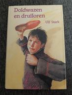 Doldwazen en druiloren van Ulf Stark Lemniscaat vanaf 10jaar, Ophalen of Verzenden, Gelezen, Ulf Stark