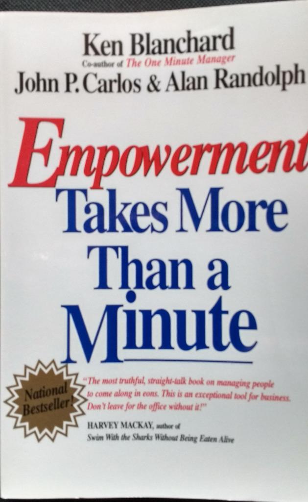 Empowerment Takes More Than a Minute Ken Blanchard, Boeken, Economie, Management en Marketing, Zo goed als nieuw, Management, Ophalen of Verzenden