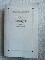 Didier van Cauwelaert - Corps étranger, Ophalen of Verzenden, Gelezen, Didier van Cauwelaert