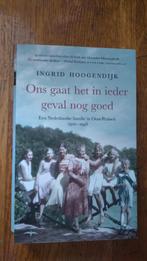 Ons gaat het in ieder geval nog goed - Ingrid Hoogendijk, Ophalen of Verzenden, Tweede Wereldoorlog, Gelezen, Overige onderwerpen