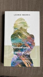 Leonie Warris - Domme pech is puur geluk, Ophalen of Verzenden, Zo goed als nieuw, Leonie Warris