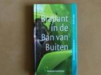 Brabant in de ban van Buiten - wandelen - fietsen - natuur, Boeken, Wandel- of Recreatiegebieden, Zo goed als nieuw, Verzenden