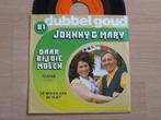 single Johnny & Mary * Daar bij die molen / aan de Vliet, Cd's en Dvd's, Vinyl Singles, Verzenden, Gebruikt, Nederlandstalig