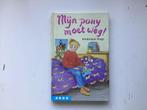 Mijn pony moet weg! - Annemarie Dragt, Ophalen of Verzenden, Gelezen, Fictie algemeen