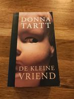 De Kleine Vriend - Donna Tartt, Boeken, Ophalen of Verzenden, Gelezen, Donna Tartt