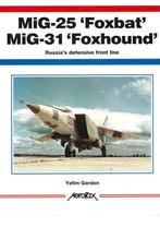 MiG-25 "Foxbat" and MiG-31 "Foxhound", 1945 tot heden, Luchtmacht, Zo goed als nieuw, Verzenden