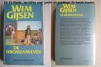 663 - De dromenwever - Wim Gijsen, Wim Gijsen, Ophalen of Verzenden, Zo goed als nieuw