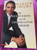 Barack Obama  De herovering van de Amerikaanse droom, Boeken, Biografieën, Politiek, Ophalen of Verzenden, Zo goed als nieuw