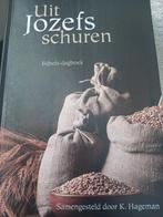 Uit Jozefs schuren. K Hageman, Christendom | Protestants, Ophalen of Verzenden, Zo goed als nieuw, K Hageman