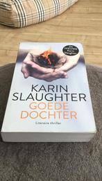 Karin Slaughter - Goede dochter, Ophalen of Verzenden, Zo goed als nieuw, Nederland, Karin Slaughter