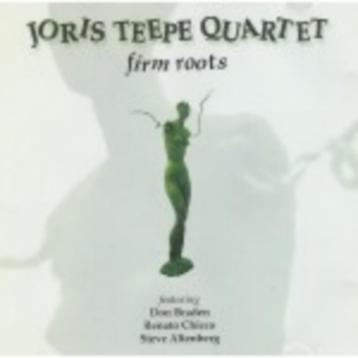 Joris Teepe Quartet - Firm roots [1306]