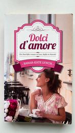 Sarah-Kate Lynch - Dolci d amore, Ophalen of Verzenden, Zo goed als nieuw, Sarah-Kate Lynch