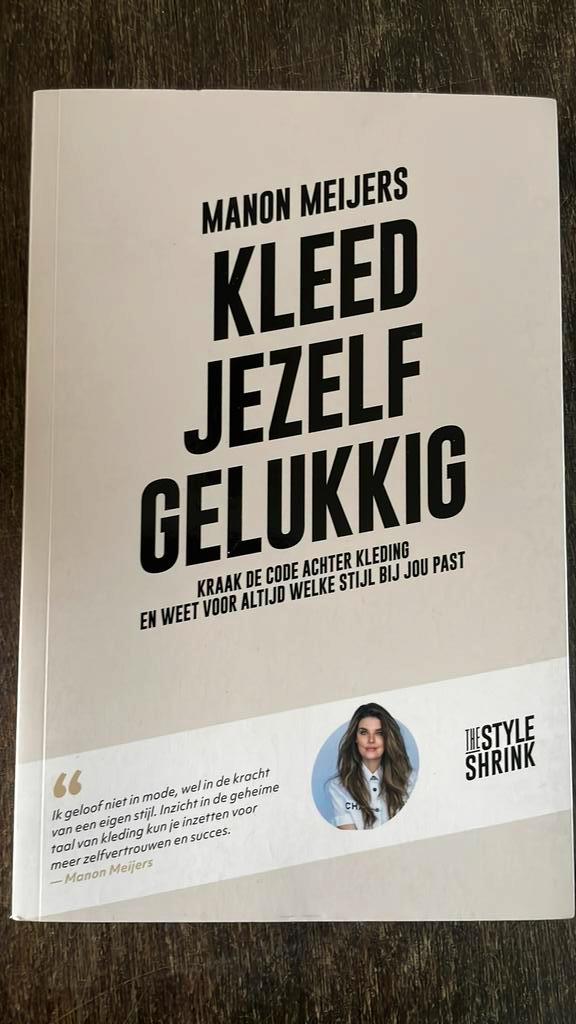 Manon Meijers - Kleed jezelf gelukkig, Boeken, Mode, Zo goed als nieuw, Mode algemeen, Ophalen of Verzenden