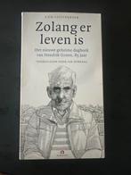 Hendrik Groen - Zolang er leven is, Ophalen of Verzenden, Hendrik Groen