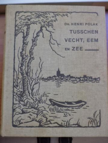 Tusschen Vecht, Eem en Zee, Henri Polak, gesigneerd opdracht beschikbaar voor biedingen