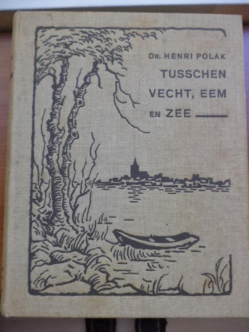 Tusschen Vecht, Eem en Zee, Henri Polak, gesigneerd opdracht, Boeken, Geschiedenis | Stad en Regio, Gelezen, 20e eeuw of later