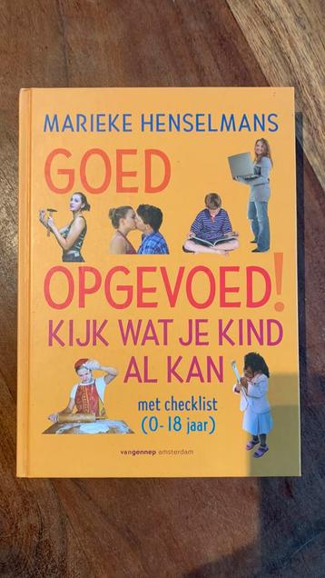 Goed Opgevoed! - Marieke Henselmans beschikbaar voor biedingen