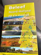 Boek: Beleef Noord-Holland op z’n mooist., Ophalen of Verzenden, Zo goed als nieuw