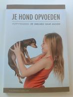 Je hond opvoeden - Puppytraining: De snelweg naar succes, Ophalen of Verzenden, Zo goed als nieuw, Honden