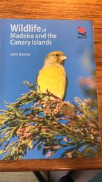 Wildlife of Madeira and the Canary Islands-John Bowler, Boeken, Natuur, Vogels, Ophalen of Verzenden, Zo goed als nieuw