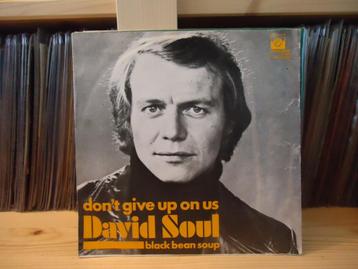 7" Single David Soul - Don't Give Up On Us / Black Bean Soup beschikbaar voor biedingen