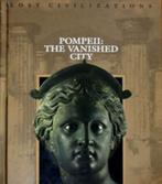 Pompeii: the vanished city (lost civilizations), Boeken, Overige merken, Ophalen of Verzenden, Zo goed als nieuw, Europa