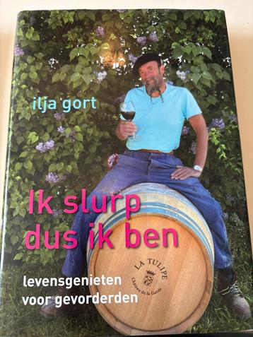 Ilja Gort - Ik Slurp Dus Ik Ben beschikbaar voor biedingen