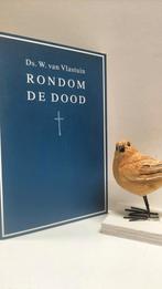 Vlastuin, Ds. W. van; Rondom de dood, Ophalen of Verzenden, Gelezen, Christendom | Protestants