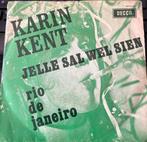 Karin Kent - Jelle Sal Wel Sien ( 7" Single), Gebruikt, 7 inch, Single, Ophalen of Verzenden