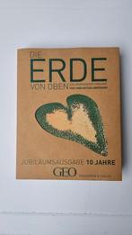 Die Erde von oben - jubileumuitgave 10 jaar - prachtig boek, Ophalen of Verzenden, Zo goed als nieuw, Natuur algemeen, Diverse schrijvers