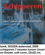 GOUDA, boekje, 7 eeuwen schipperen tussen IJssel en Gouwe, Boeken, Geschiedenis | Stad en Regio, Ophalen of Verzenden, Zo goed als nieuw